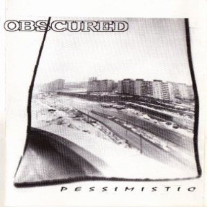 Obscured - Pessimistic