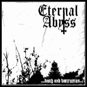Eternal Abyss - Death and Destruction