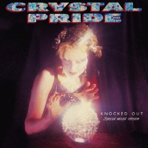 Crystal Pride - Knocked Out