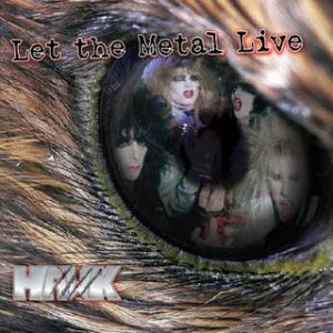 Hawk - Let the Metal Live