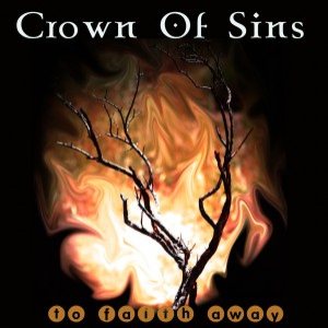 Crown Of Sins - To Faith Away