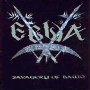 Ebwa - Savagery of Bawo