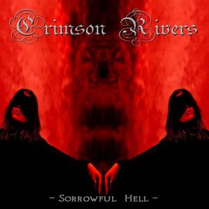Crimson Rivers - Sorrowful Hell