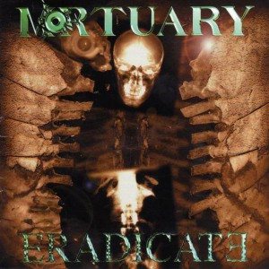Mortuary - Eradicate