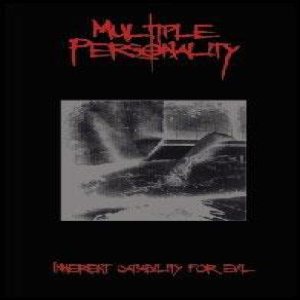 Multiple Personality - Inherent Capability for Evil