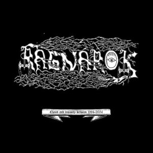 Ragnarok - Chaos and insanity between 1994-2004