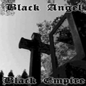 Black Empire / Black Angel - Black Empire / Black Angel