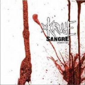 Xkrude - Sangre (Teoría)