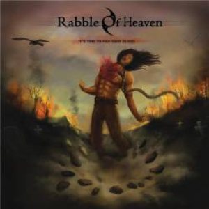Rabble Of Heaven - It’s Time to Pay Your Blood