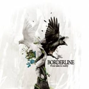 Borderline - From Tales to Reality