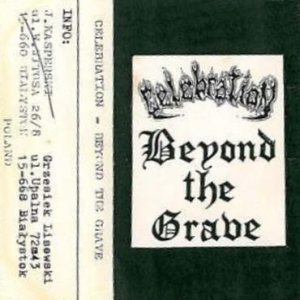 Celebration - Beyond the Grave