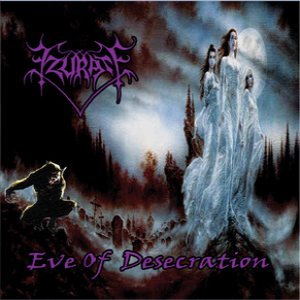 Ezurate - Eve of Desecration