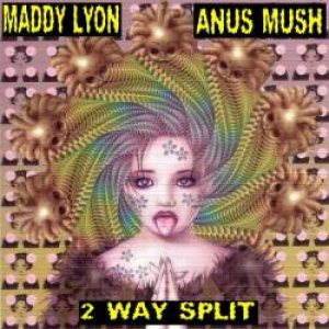 Anus Mush - 2 Way Split