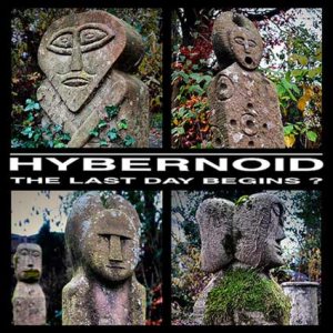 Hybernoid - The Last Day Begins? [+EP's & Demos]