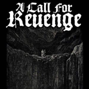 A Call For Revenge - Iron Hearted