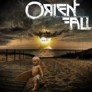 Orient Fall - At the Crack of a Diverse Dawn