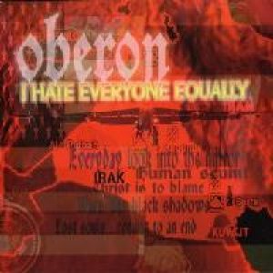 Oberon - I Hate Everyone Equally