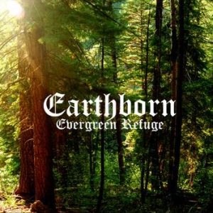 Evergreen Refuge - Earthborn