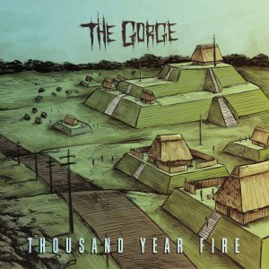 The Gorge - Thousand Year Fire
