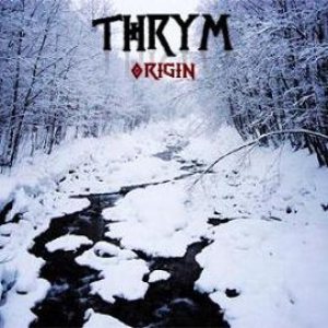 Thrym - Origin
