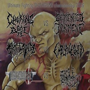 ChokingOnBile - Ultimate Fighting Deathgrind Championship 2006