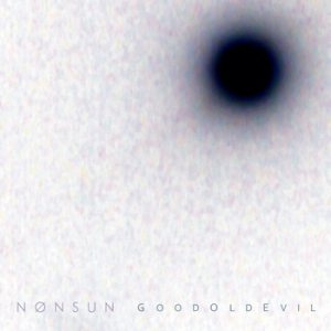 Nonsun - Good Old Evil