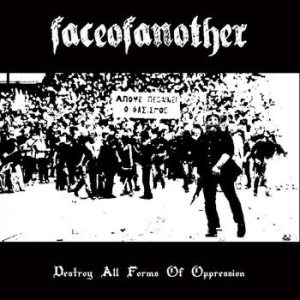 Faceofanother - Destroy All Forms of Oppression