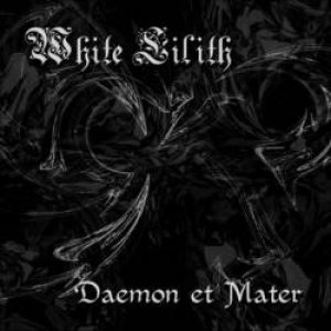 White Lilith - Daemon et Mater