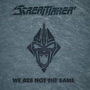 Scream Maker - We Are Not the Same