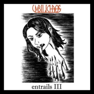 Umbilichaos - Entrails III