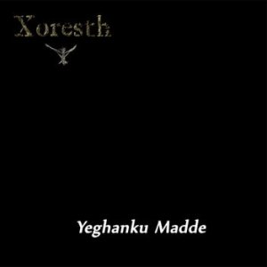 Xoresth - Yeghanku Madde