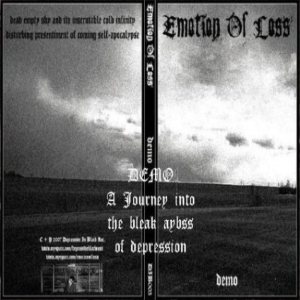 Emotion of Loss - Demo - a Journey into the Bleak Abyss of Depression