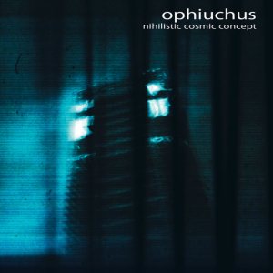 Ophiuchus - Nihilistic Cosmic Concept