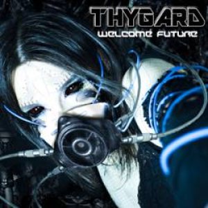 Thygard - Welcome Future
