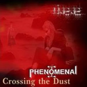 Phenomenal - Crossing the Dust
