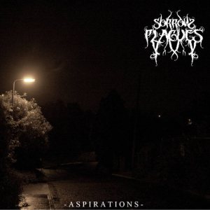 Sorrow Plagues - Aspirations