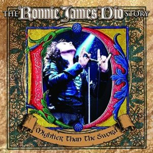 Ronnie James Dio - The Ronnie James Dio Story: Mightier Than the Sword