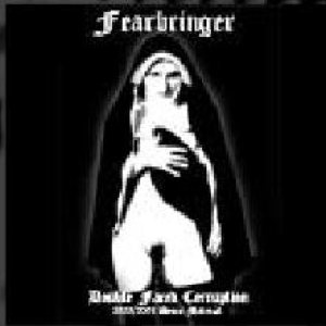 Fearbringer - Double Faced Corruption