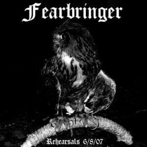 Fearbringer - Rehearsals 6/8/07