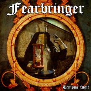 Fearbringer - Tempus Fugit