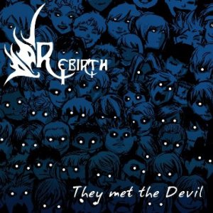 Rebirth - They Met the Devil