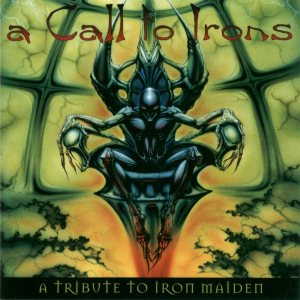 Various Artists - A Call to Irons: a Tribute to Iron Maiden