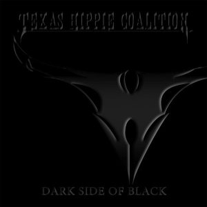 Texas Hippie Coalition - Dark Side of Black