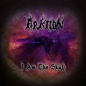 Arkhon - I Am the Skull