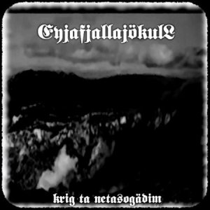 Eyjafjallajökull - Krig ta Netasogädim