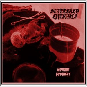 Scattered Entrails - Morgue Butchery