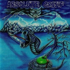 Absolute Grief - Absolute Grief