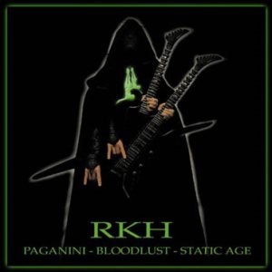 Reverend Kriss Hades - Paganini, Bloodlust, Static Age