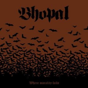 Bhopal - Where Morality Fails