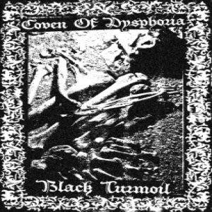 Coven of Dysphoria / Black Turmoil - Coven of Dysphoria / Black Turmoil
